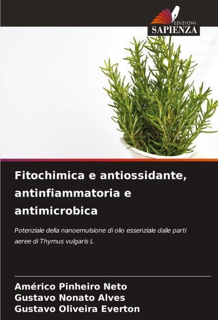 Fitochimica e antiossidante, antinfiammatoria e antimicrobica - Américo Pinheiro Neto, Gustavo Nonato Alves, Gustavo Oliveira Everton