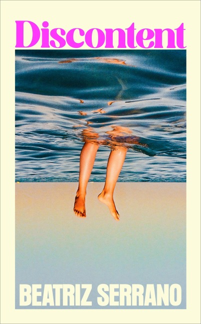 Discontent - Beatriz Serrano