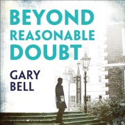 Cover-Bild zum Titel 'Beyond Reasonable Doubt' von 'Gary Bell'