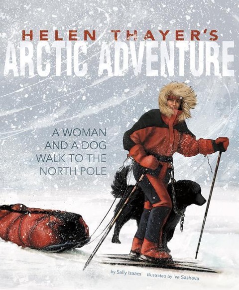 Helen Thayer's Arctic Adventure - Sally Isaacs