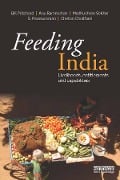 Cover-Bild zum Titel 'Feeding India' von 'Bill Pritchard, Anu Rammohan, Madhushree Sekher, S. Parasuraman, Chetan Choithani'