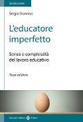 Cover-Bild zum Titel 'L' educatore imperfetto. Senso e complessità del lavoro educativo' von 'Sergio Tramma'