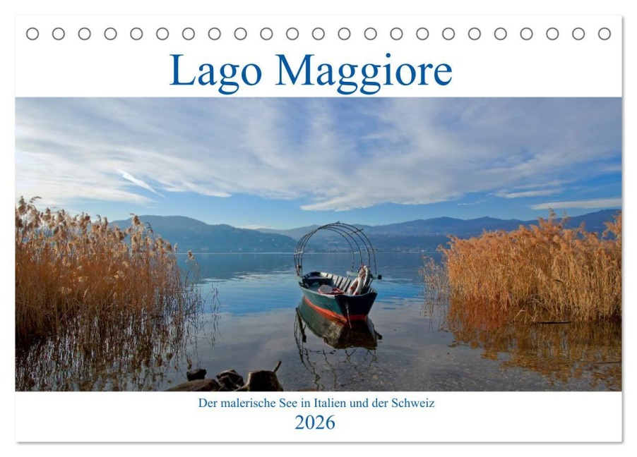 Lago Maggiore - Der malerische See in Italien und der Schweiz (Tischkalender 2026 DIN A5 quer), CALVENDO Monatskalender - Joana Kruse