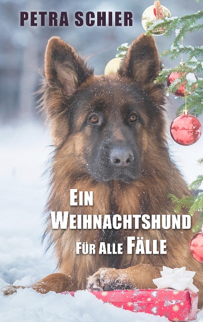 Ein Weihnachtshund für alle Fälle - Petra Schier
