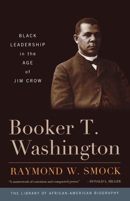 Booker T. Washington - Raymond W Smock