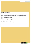 Cover-Bild zum Titel 'Die Lohnsummenprüfung nach der Reform des Erbschaft- und Schenkungsteuergesetzes' von 'Wolfgang Benzel'