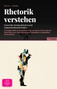 Cover-Bild zum Titel 'Rhetorik verstehen' von 'Iris A. I. Saage'