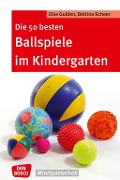 Cover-Bild zum Titel 'Die 50 besten Ballspiele im Kindergarten - eBook' von 'Elke Gulden, Bettina Scheer'