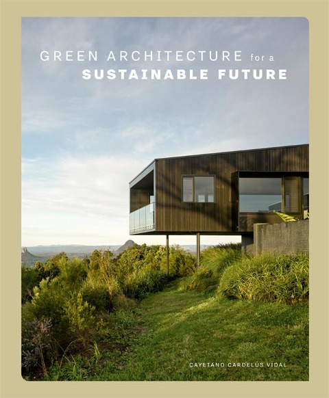Green Architecture for a Sustainable Future - 