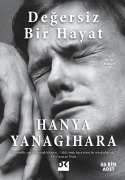 Cover-Bild zum Titel 'Degersiz Bir Hayat' von 'Hanya Yanagihara'