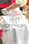 Cover-Bild zum Titel 'Arzt der Hoffnung' von 'Ralf Günther'