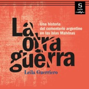 Cover-Bild zum Titel 'La otra guerra' von 'Leila Guerriero'