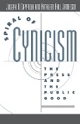 Cover-Bild zum Titel 'Spiral of Cynicism' von 'Joseph N. Cappella, Kathleen Hall Jamieson'