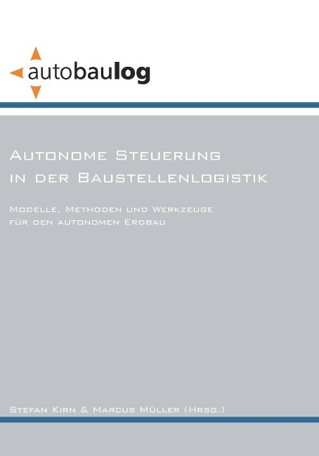 Autonome Steuerung in der Baustellenlogistik - 