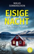 Cover-Bild zum Titel 'Eisige Nacht | Ein packender Krimi vor der düsteren Kulisse Skandinaviens' von 'Niklas Sonnenschein'