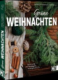 Grüne Weihnachten - Anna Bleibtreu, Katharina Osterod