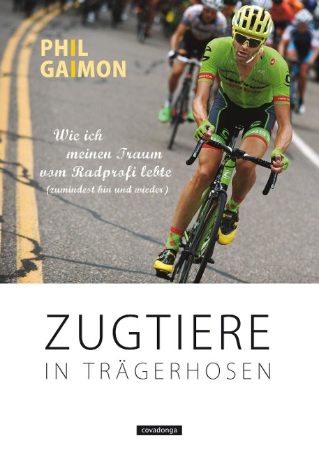 Zugtiere in Trägerhosen - Phil Gaimon