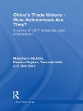 Cover-Bild zum Titel 'China's Trade Unions - How Autonomous Are They?' von 'Masaharu Hishida, Kazuko Kojima, Tomoaki Ishii, Jian Qiao'
