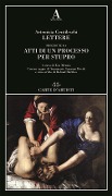 Cover-Bild zum Titel 'Lettere precedute da 'Atti di un processo per stupro'' von 'Artemisia Gentileschi'