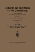 Der Schutz der gewerblich tätigen Kinder und der jugendlichen Arbeiter - U. Vender