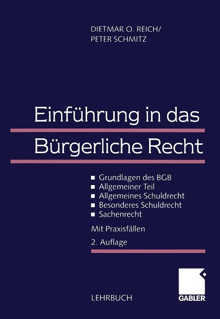 Einführung in das Bürgerliche Recht - Dietmar O. Reich, Peter Schmitz