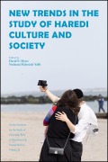 Cover-Bild zum Titel 'New Trends in the Study of Haredi Culture and Society' von 'David N. Myers, Nechumi Malovicki-Yaffe'