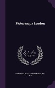 Cover-Bild zum Titel 'Picturesque London' von 'Percy Hetherington Fitzgerald'