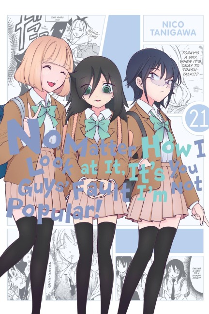 No Matter How I Look at It, It's You Guys' Fault I'm Not Popular!, Vol. 21 - 