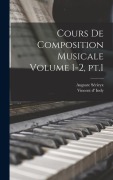 Cover-Bild zum Titel 'Cours de composition musicale Volume 1-2, pt.1' von 'Auguste Sérieyx'