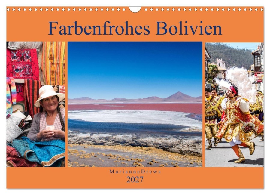 Farbenfrohes Bolivien (Wandkalender 2027 DIN A3 quer), CALVENDO Monatskalender - Marianne Drews