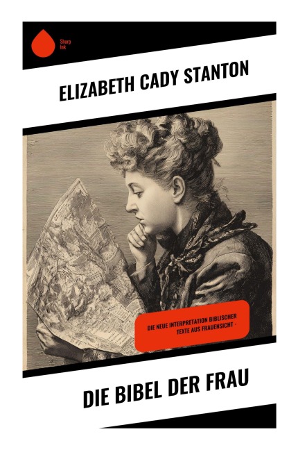 Die Bibel der Frau - Elizabeth Cady Stanton