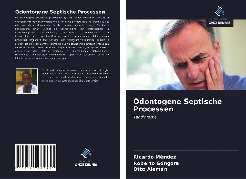 Odontogene Septische Processen - Ricardo Méndez, Roberto Góngora, Otto Alemán