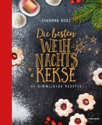 Cover-Bild zum Titel 'Die besten Weihnachtskekse' von 'Johanna Aust'
