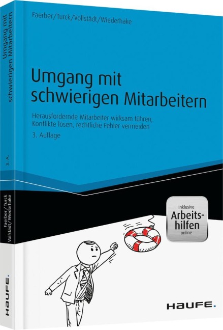 Umgang mit schwierigen Mitarbeitern - inkl. Arbeitshilfen online - Ivonne Faerber, Daniela Turck, Oliver Vollstädt, Patrick Wiederhake