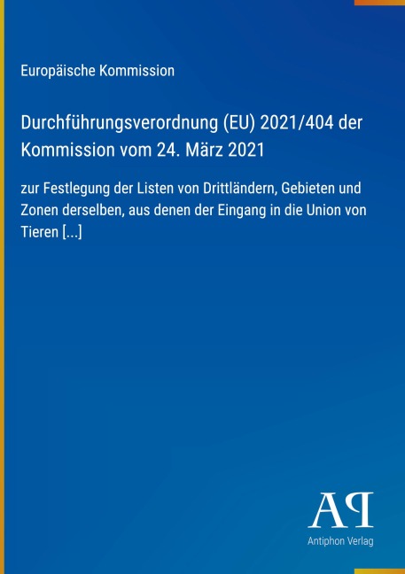 Durchführungsverordnung (EU) 2021/404 der Kommission vom 24. März 2021 - Europäische Kommission