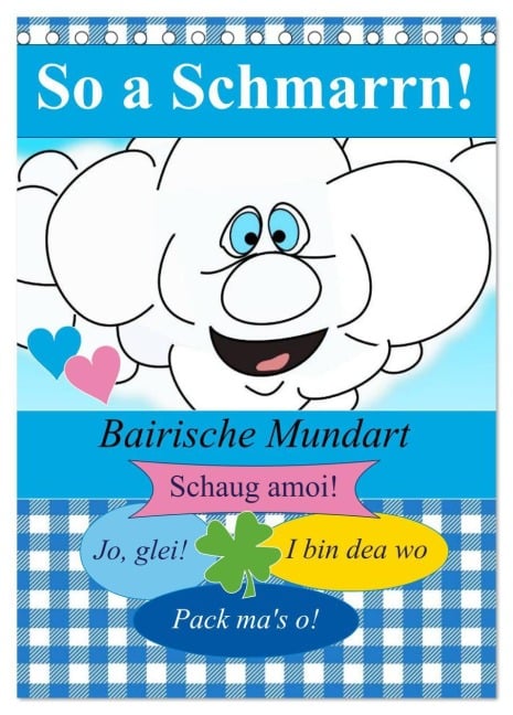 So a Schmarrn! Bairische Mundart (Tischkalender 2026 DIN A5 hoch), CALVENDO Monatskalender - Elisabeth Stanzer