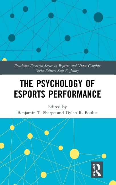 The Psychology of Esports Performance - 