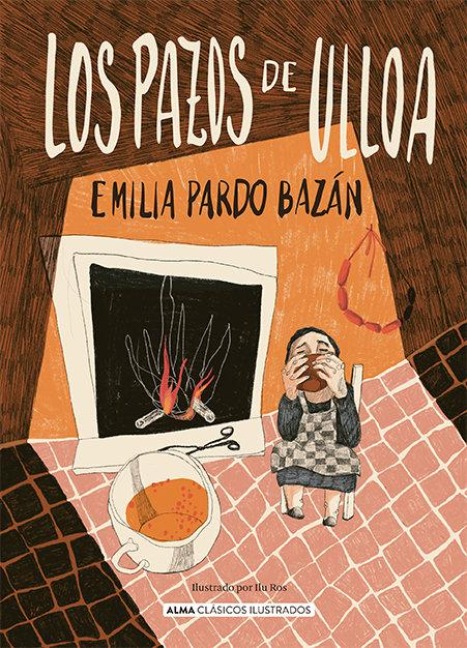Los Pazos de Ulloa / The Pazos de Ulloa - Emilia Pardo Bazán