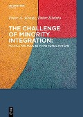 Cover-Bild zum Titel 'The Challenge of Minority Integration' von 'Peter A. Kraus, Peter Kivisto'