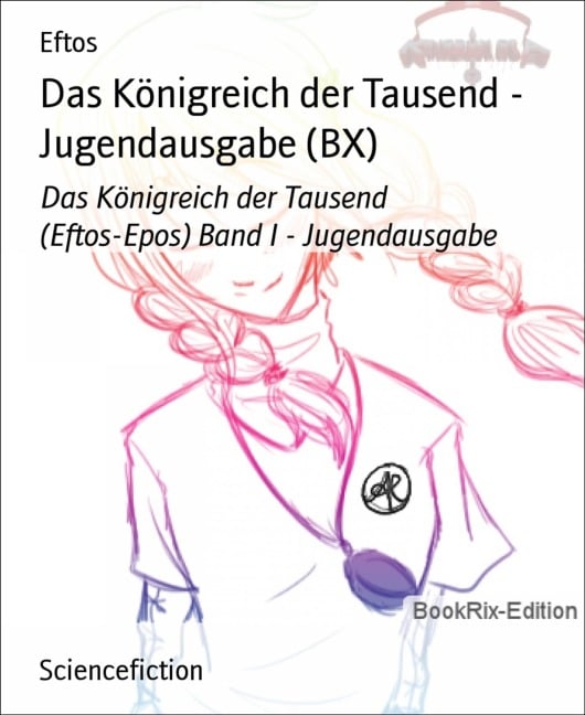 Das Königreich der Tausend - Jugendausgabe (BX) - Eftos