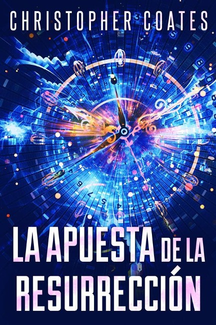 La Apuesta de la Resurrección - Christopher Coates