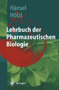 Lehrbuch der pharmazeutischen Biologie - 