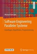 Cover-Bild zum Titel 'Software Engineering Paralleler Systeme' von 'Michael Uelschen'