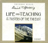 Life and Teaching of the Masters of the Far East - Baird T. Spalding