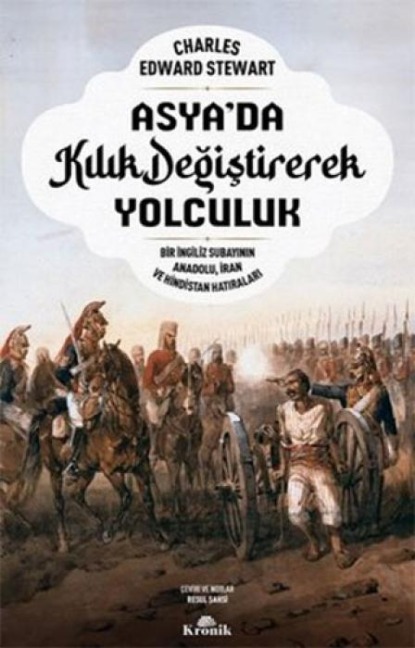 Asyada Kilik Degistirerek Yolculuk - Charles Edward Stewart