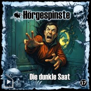 Cover-Bild zum Titel 'Hörgespinste 17 - Die dunkle Saat' von 'Dane Rahlmeyer'