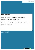 Cover-Bild zum Titel 'Eine politische Schlacht unter dem Deckmantel der Wirtschaft?' von 'Felix Neumann'