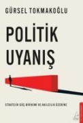 Politik Uyanis - Gürsel Tokmakoglu