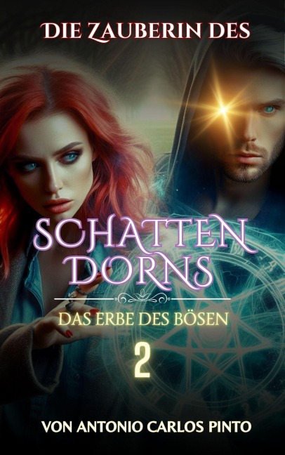 Die Zauberin des Schattendorns 2 (The Witch of Shadowthorn, #2) - A. C. P