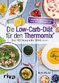 Cover-Bild zum Titel 'Die Low-Carb-Diät für den Thermomix®' von 'Doris Muliar'